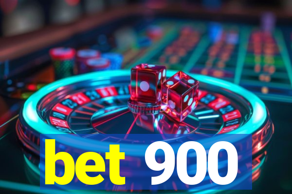 bet 900